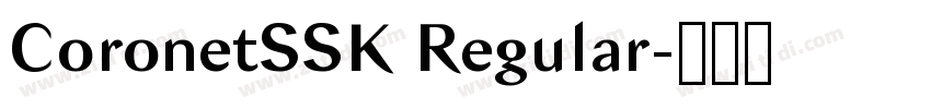 CoronetSSK Regular字体转换 CoronetSSK Regular字体转换